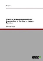 Effects of New Business Models on Organizations in the Field of Student Tutoring