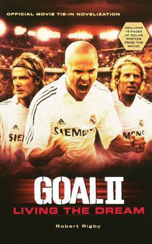 Officiële film tie-in romanisering GOAL II LIVING THE DREAM, met drie voetballers in witte tenues, waaronder de Adidas- en Siemens-logo's.