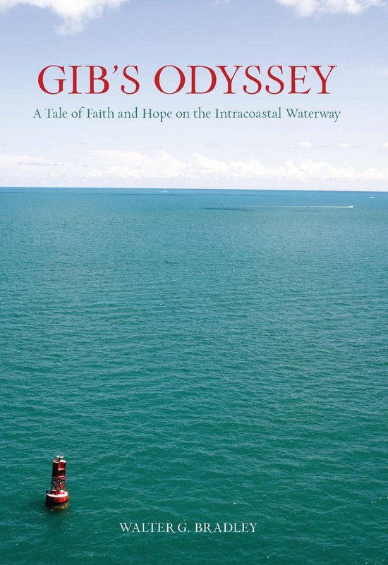 Gib's Odyssey: A Tale of Faith and Hope on the Intracoastal  ... - cover