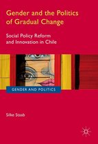 Gender and Politics - Gender and the Politics of Gradual Change