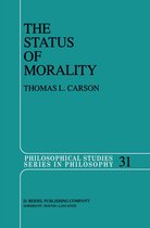 Philosophical Studies Series 31 - The Status of Morality