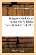 Solf�ge Ou M�thode de Musique de Rodolphe