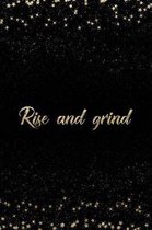 Rise and Grind