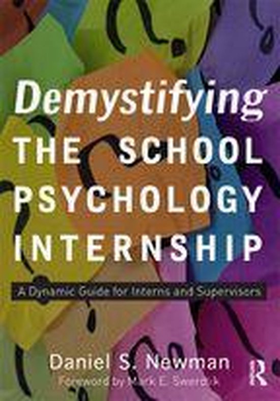 Demystifying the School Psychology Internship (ebook), Daniel S. Newman