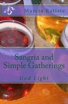 Sangria and Simple Gatherings