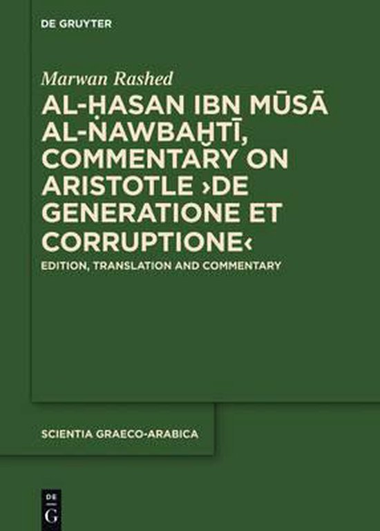 AlHasan ibn Musa alNawbakhti, Commentary on Aristotle De generatione