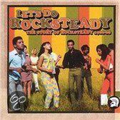Let's Do Rocksteady: The Story Of Rocksteady 1966-68