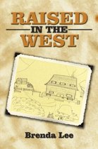 Raised in the West