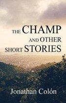 The Champ and Other Short Stories