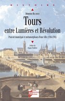 Histoire - Tours entre Lumières et Révolution