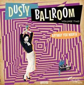 Dusty Ballroom, Vol. 2