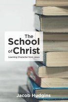 The School of Christ