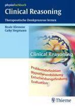 Presentation: "Clinical Reasoning - Brauchen wir das überhaupt?" --> Modul: Patientenunterstützung (Interprofessionelle Gesundheitsversorgung; Physiotherapie), ISBN: 9783131418012