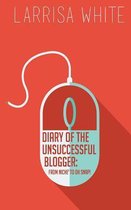 Diary of the Unsuccessful Blogger