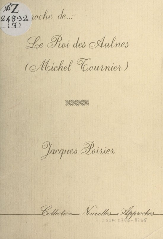 Approche de 'Le Roi des Aulnes' (Michel Tournier)