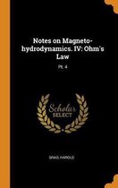 Notes on Magneto-Hydrodynamics. IV