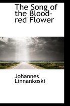 The Song of the Blood-Red Flower