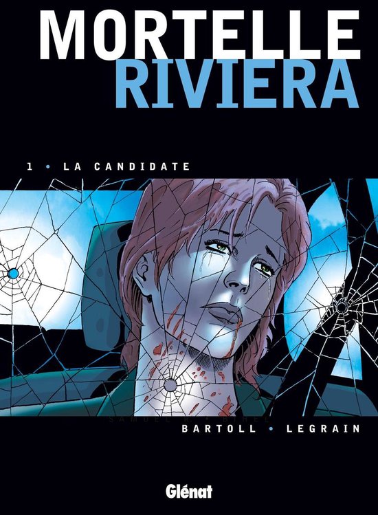 Mortelle Riviera 1 - Mortelle Riviera - Tome 01