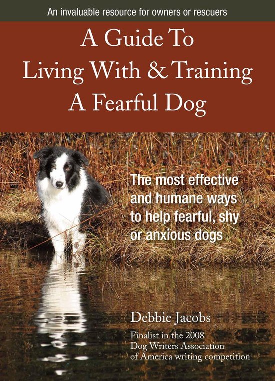 A Guide to Living with & Training a Fearful Dog - cover