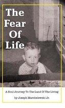 The Fear of Life