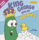 King George and His Duckies / VeggieTales