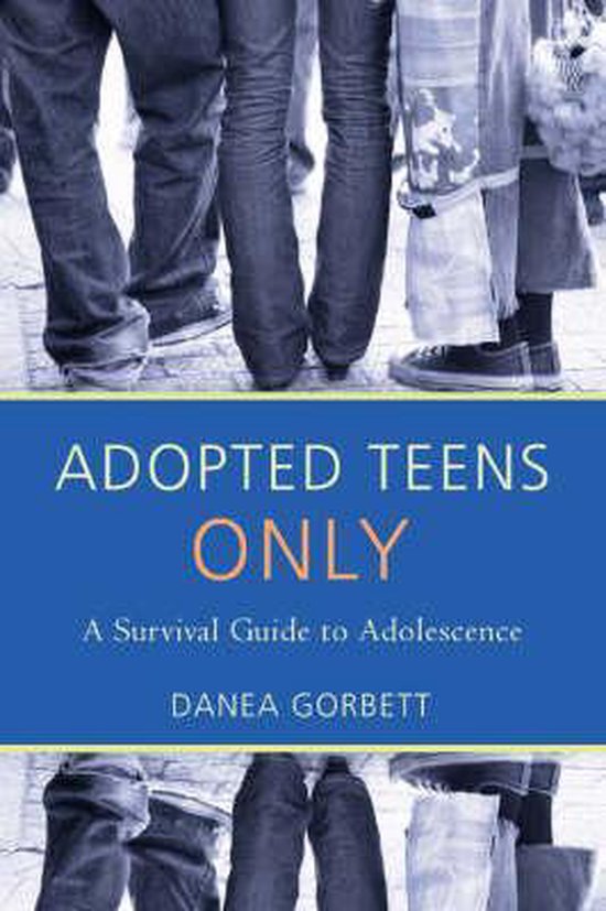 Adopted Teens OnlyA Survival Guide To Ad - cover