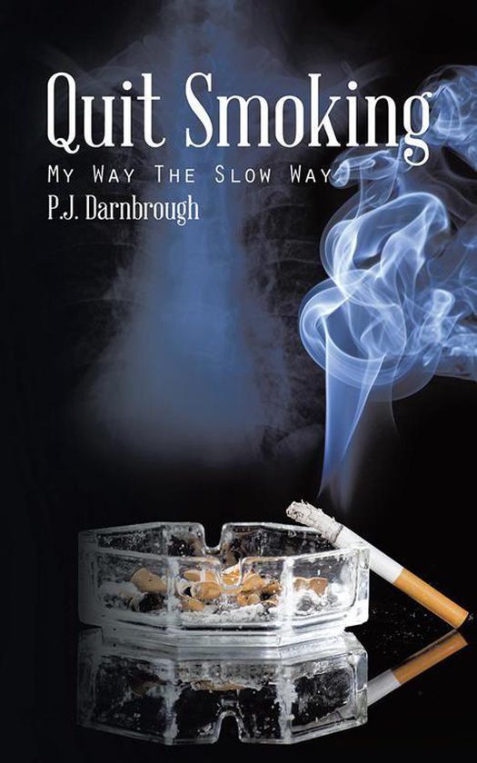 Quit Smoking (ebook), P J Darnbrough 9781496977588 Boeken