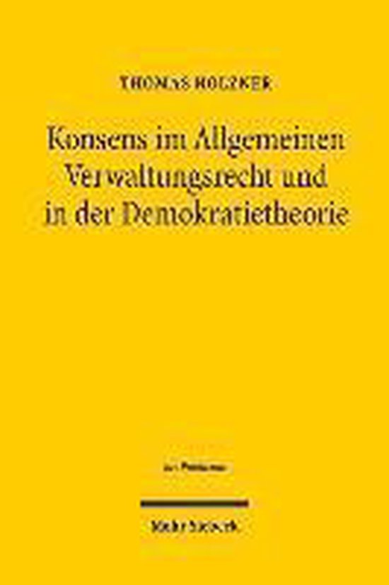 Konsens im Allgemeinen Verwaltungsrecht und in der Demokrati ... - cover