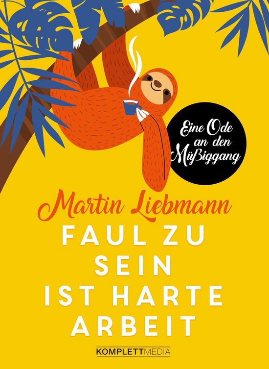 Faul zu sein ist harte Arbeit - cover