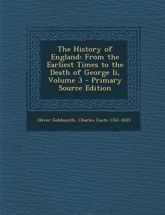 History of England 9781289517069 Oliver Goldsmith Boeken
