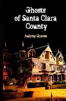 Ghosts of Santa Clara County