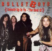 Smooth Up in Ya: The Best of the Bulletboys