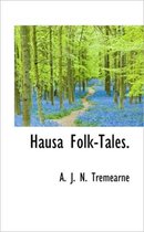 Hausa Folk-Tales.