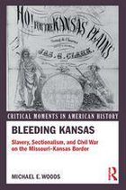 Critical Moments in American History - Bleeding Kansas