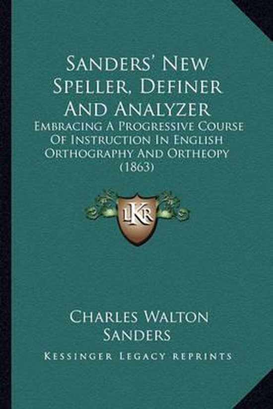 Sanders' New Speller, Definer and Analyzer - cover