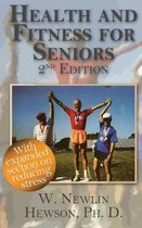 Health and Fitness for Seniors Second Edition
