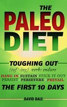 Toughing Out The First 10 Days 3 - The Paleo Diet