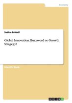 Global Innovation. Buzzword or Growth Strategy?