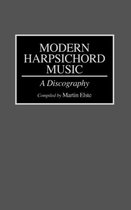 Discographies: Association for Recorded Sound Collections Discographic Reference- Modern Harpsichord Music