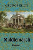Middlemarch Volume 1