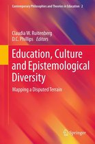 Contemporary Philosophies and Theories in Education 2 - Education, Culture and Epistemological Diversity