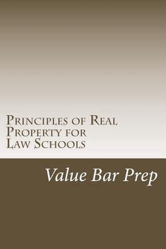 Principles of Real Property for Law Schools 9781492806783 Value Bar