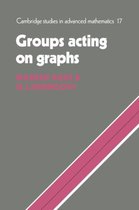 Cambridge Studies in Advanced MathematicsSeries Number 17- Groups Acting on Graphs