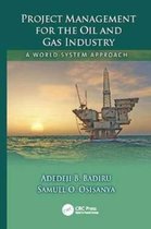 Systems Innovation Book Series- Project Management for the Oil and Gas Industry