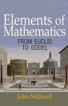 Elements of Mathematics - From Euclid to Gödel