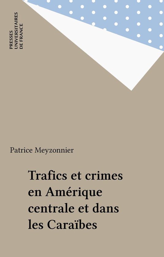 Trafics et crimes en Amérique centrale et dans les Caraïbe ... - cover