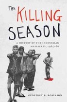 The Killing Season - A History of the Indonesian Massacres, 1965-66