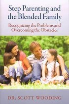 Step Parenting and the Blended Family
