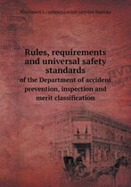 Rules, requirements and universal safety standards of the Department of accident prevention, inspection and merit classification