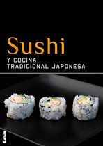 Sabores y placeres del buen gourmet - Sushi y cocina tradicional japonesa